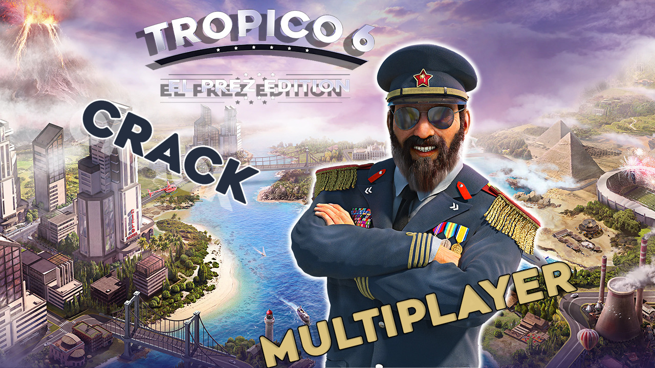 Tropico 6